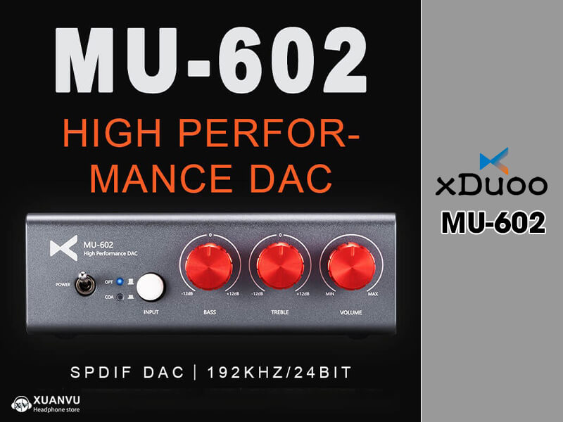 DAC xDuoo MU-602 thiết kế 2