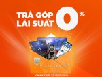 Mua trả góp 0% tại Xuân Vũ Audio Official Store: Không thủ tục, Miễn phí hoàn toàn
