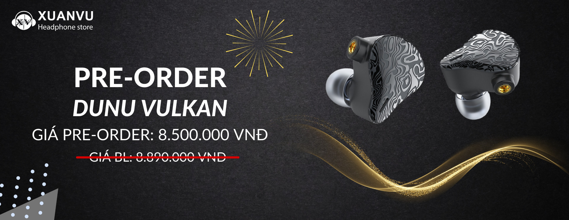 Pre-order tai nghe Dunu Vulkan DK-X6
