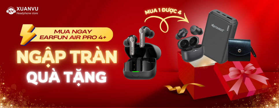 Earfun Air 4 Pro+ <br> Mua 1 Được 4