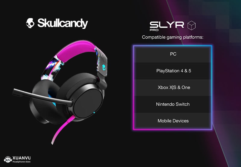 Tai nghe gaming Skullcandy Slyr Pro khả năng tương thích