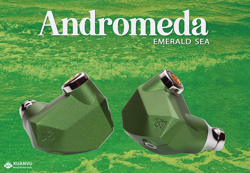 Tai nghe Campfire Andromeda Emerald Sea trình điều khiển