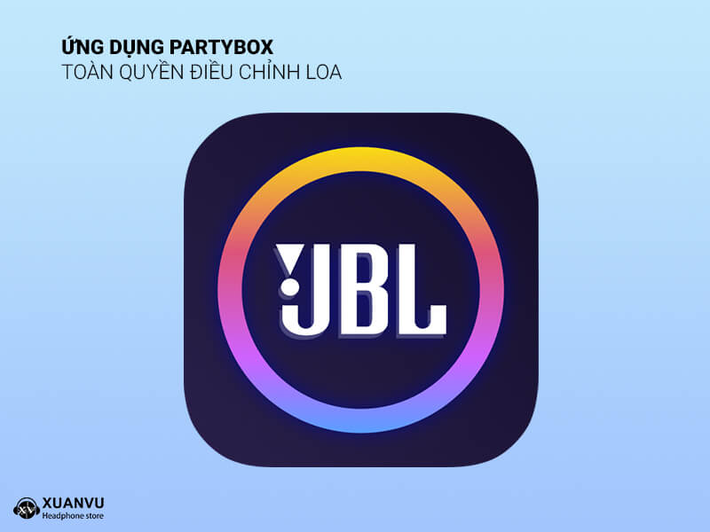 Loa bluetooth JBL Partybox Encore Essential ứng dụng jbl