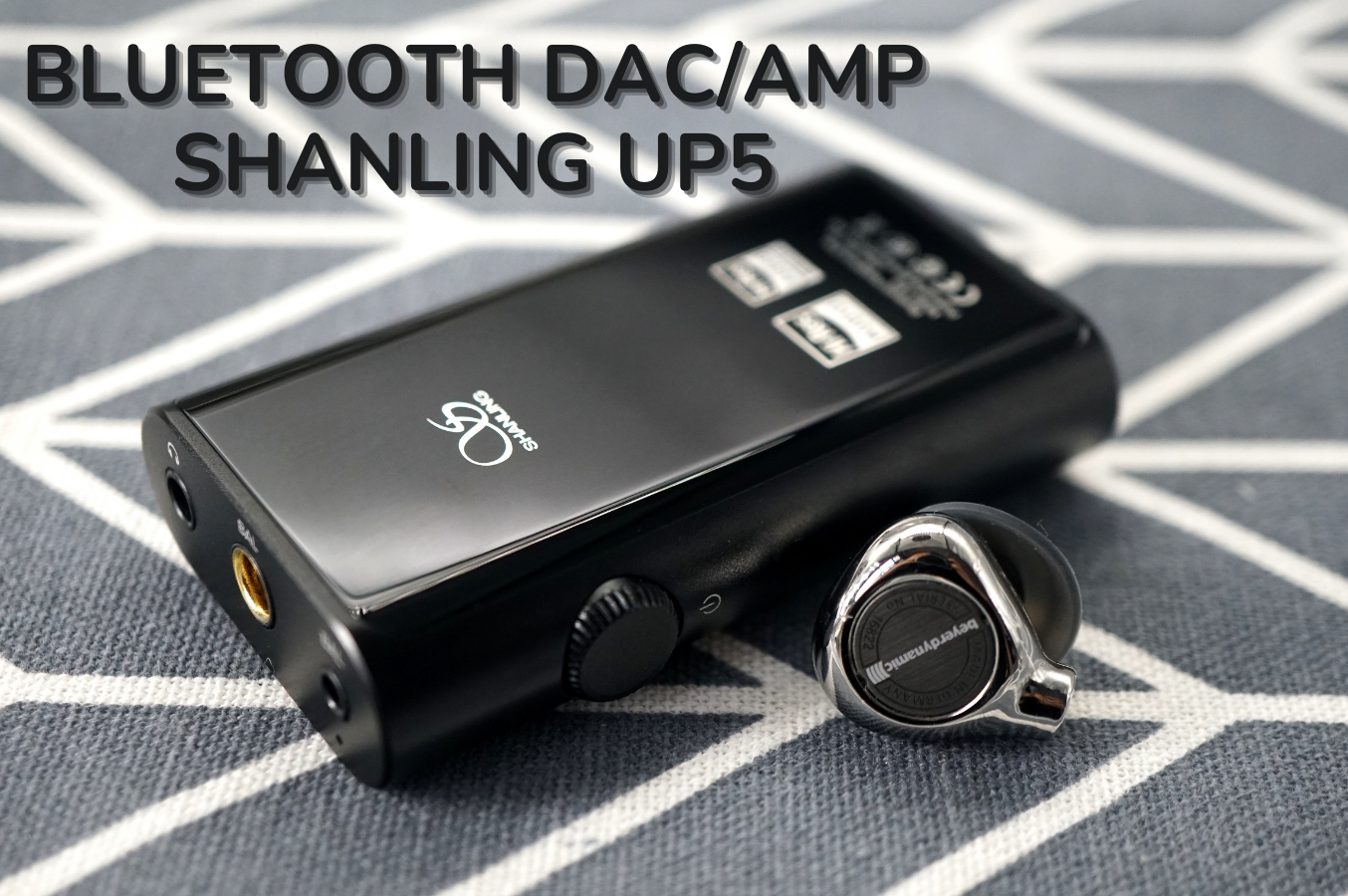 Giới thiệu Bluetooth DAC/AMP Shanling UP5