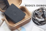 Đánh giá Hidizs DH80S: Thời đại của DAC/AMP Balanced và MQA