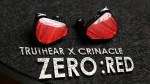 Đánh giá chi tiết tai nghe Truthear x Crinacle Zero Red: Đổi màu đổi luôn cả chất âm