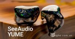 Đánh giá tai nghe SeeAudio Yume : Thoáng đãng và bay bổng như một giấc mơ