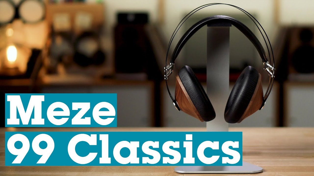 Meze 99 Classics Walnut: Cặp tai nghe over cổ điển có đáng để mua?
