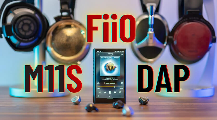 Đánh giá máy nghe nhạc FiiO M11S: Ngôi sao sáng giá trong phân khúc 10 triệu đồng