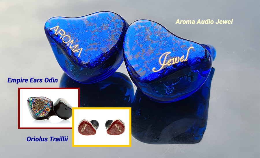 Aroma Audio Jewel vs Oriolus Traillii và Empire Ears Odin: Kẻ tám lạng, người nửa cân