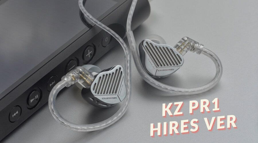 Đánh giá tai nghe KZ PR1 Hires Version: Dẫn đầu xu hướng “từ phẳng hóa”