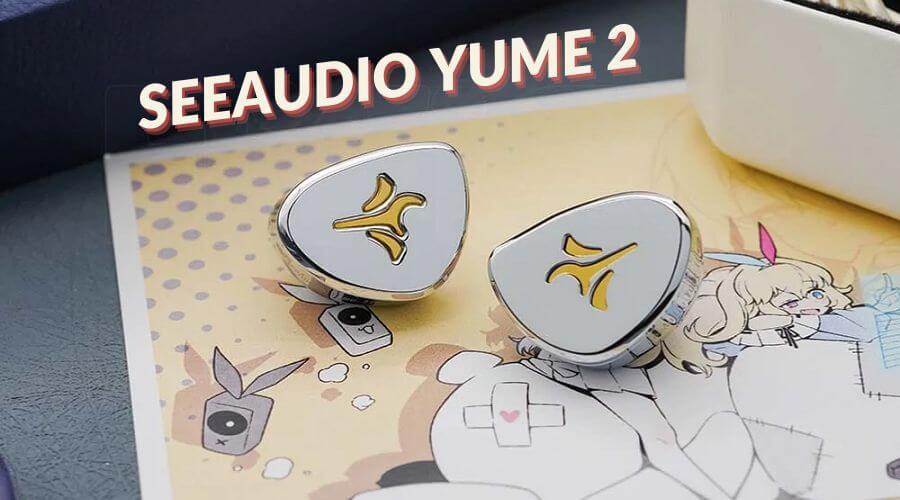 Đánh giá tai nghe SeeAudio Yume 2: IEM dành cho những wibu yêu nhạc
