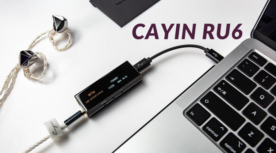 Đánh giá DAC/AMP Cayin RU6: Đẹp và sang từ thiết kế tới chất âm
