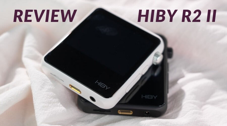 Đánh giá máy nghe nhạc HiBy R2 II: Chơi nhạc Hires, hỗ trợ MQA 8x, kết nối không dây