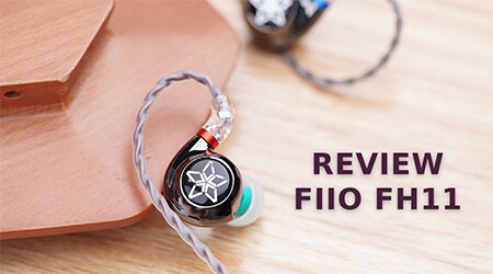 Đánh giá tai nghe FiiO FH11: Thiết kế vỏ ốc giống như FD11 nhưng được bổ sung thêm driver