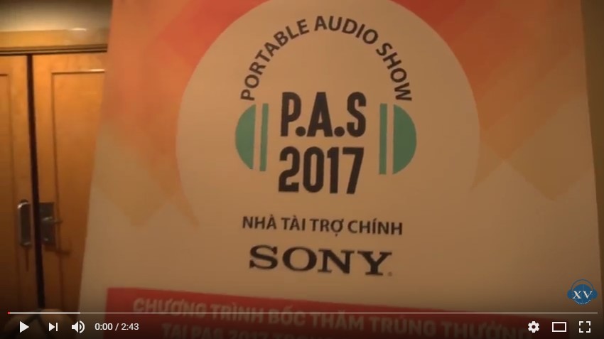 [Video] Một vòng triển lãm Portable Audio Show 2017 (PAS2017) vừa diễn ra ở CARAVELLE HCM 