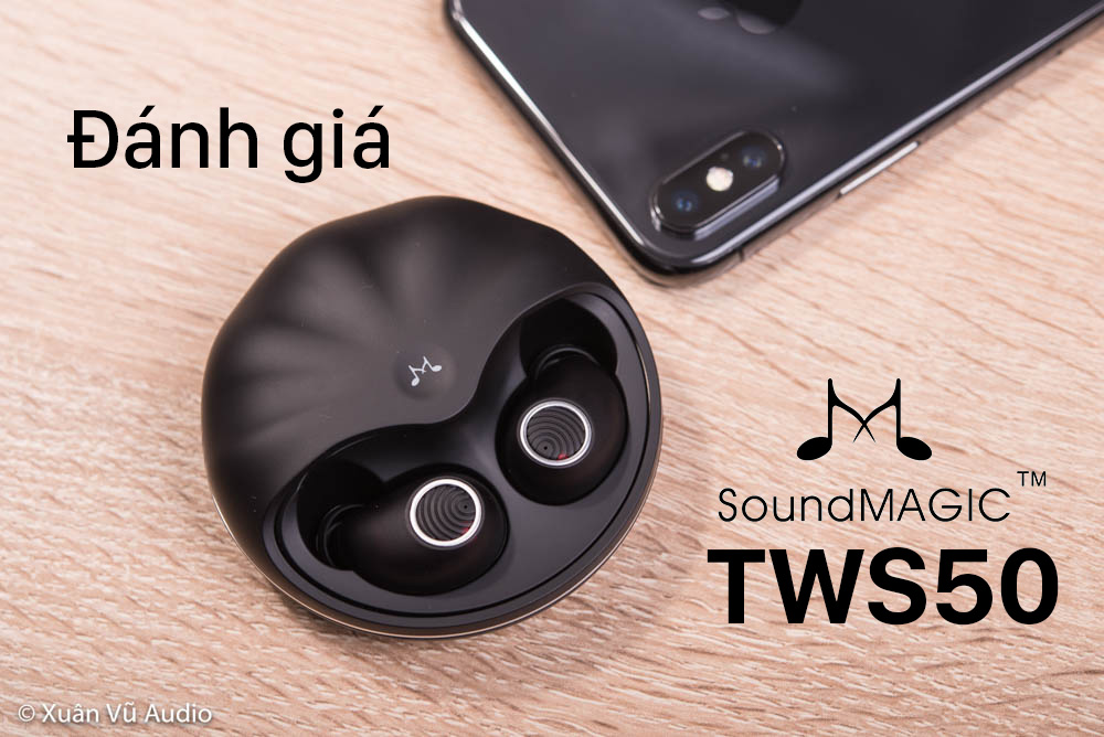 Đánh giá chi tiết SoundMAGIC TWS50 : SoundMAGIC E10 phiên bản True Wireless