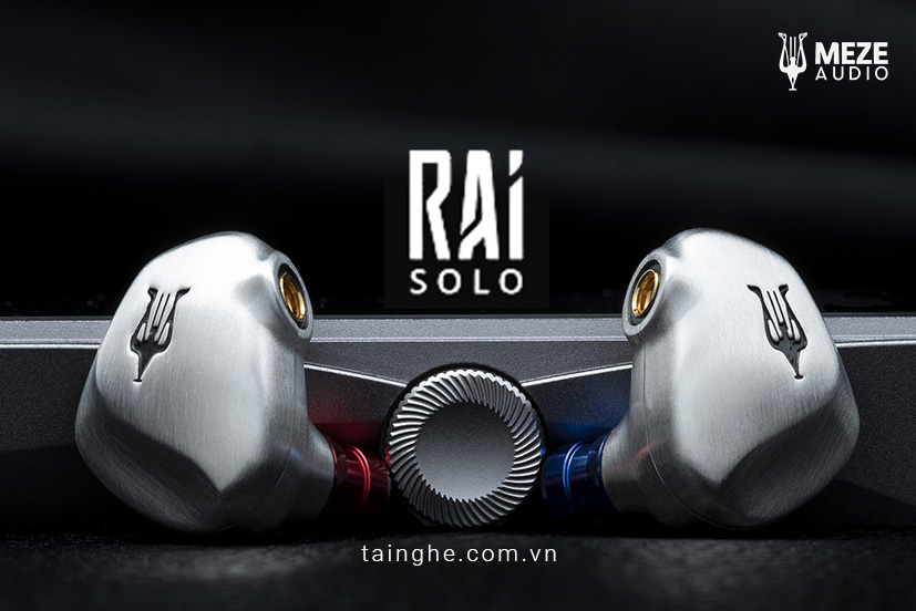 Đánh giá tai nghe Meze RAI Solo : Thiết kế tinh xảo, công nghệ đột phá
