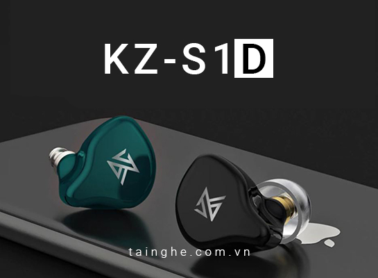 Đánh giá KZ S1D : True Wireless giá rẻ chỉ dành cho người yêu âm thanh