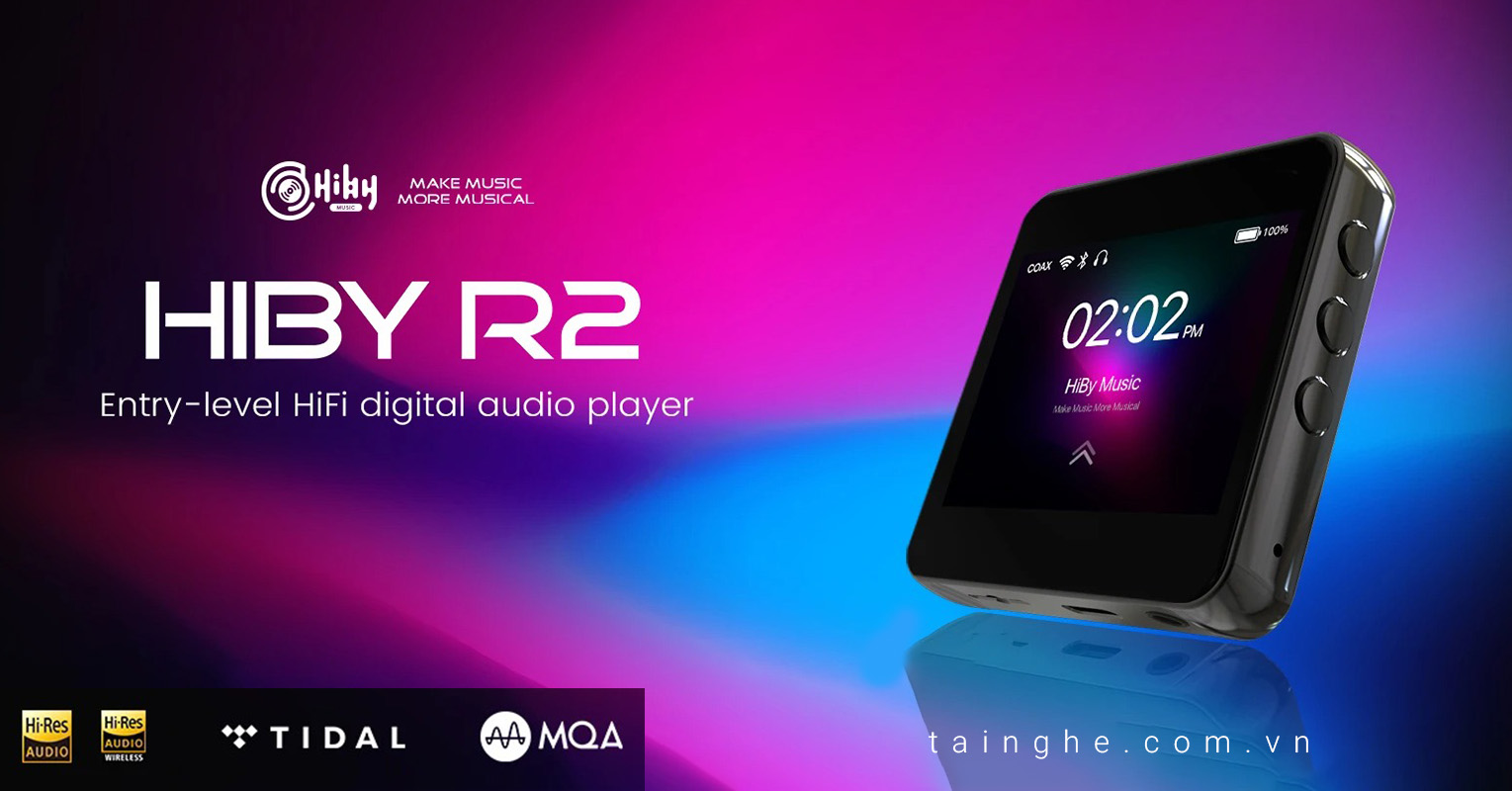 Đánh giá Hiby R2 : Máy nghe nhạc có Wifi Streaming nhỏ nhất thế giới