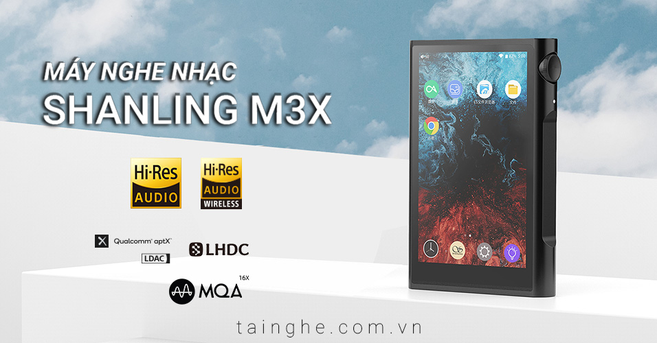 Đánh giá máy nghe nhạc Shanling M3X: Dual Dac ESS ES9219C, MQA 16X, chạy Android